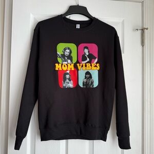 Mom Vibes Sweatshirt